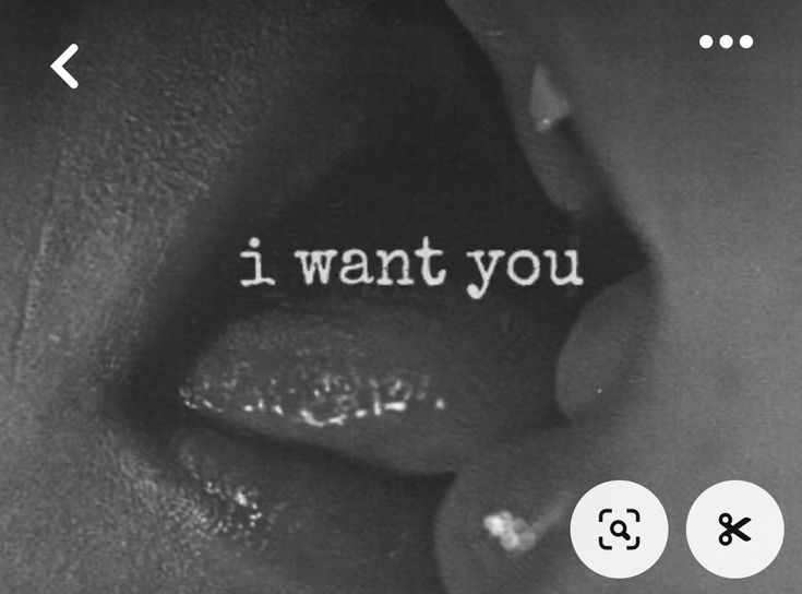 the word i want you written on an image of a woman's lips and nose