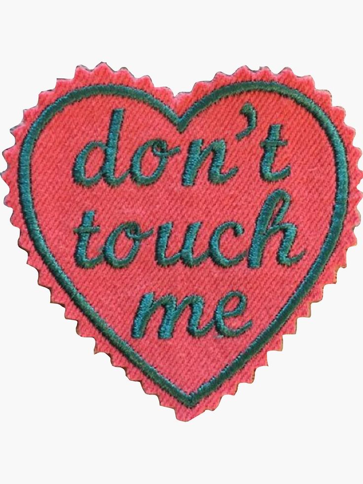 a patch with the words don't touch me on it