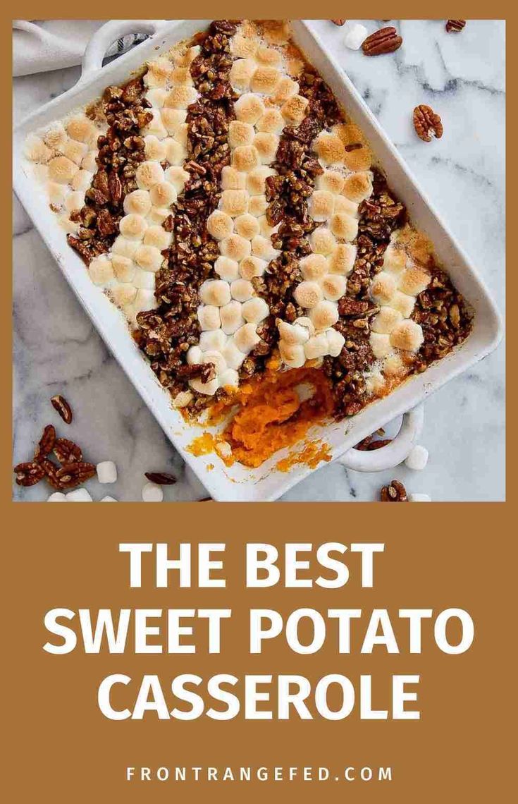 the best sweet potato casserole with pecans in it and text overlay