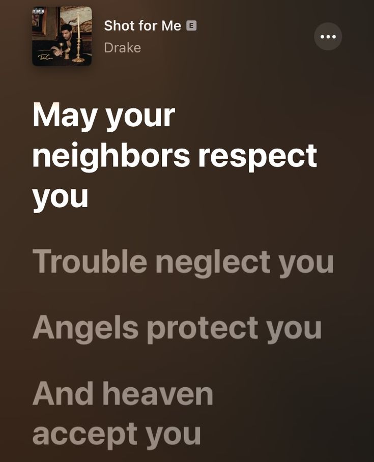 the text reads, may your neighbors respect you trouble neglect you angels protect you and heaven accept