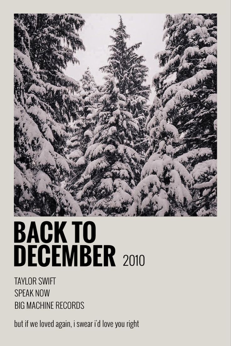 an advertisement for taylor swift's upcoming album back to december 2010, featuring trees covered in snow