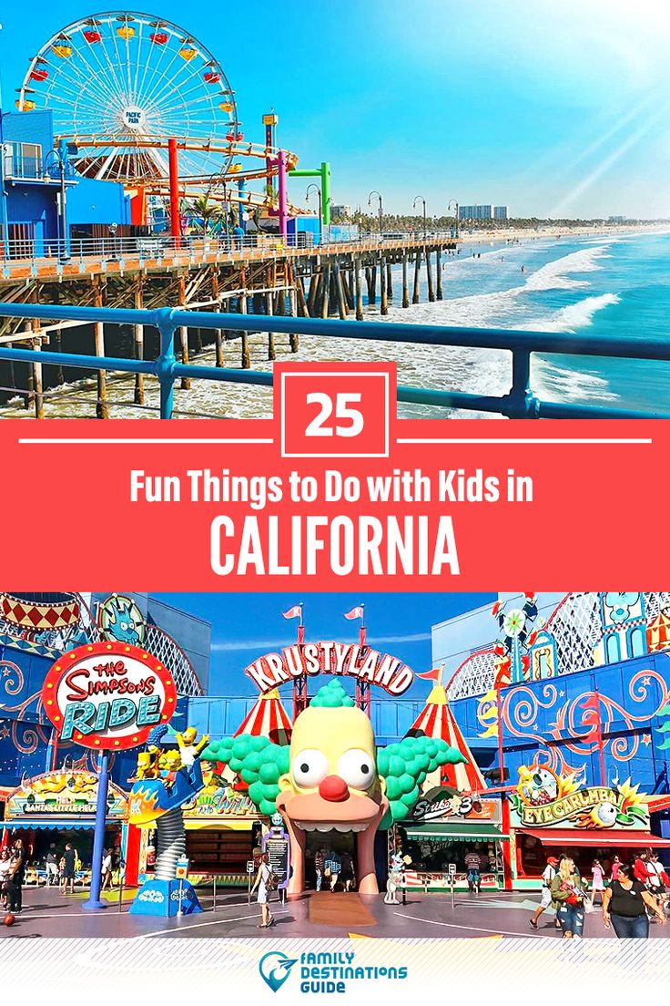 an amusement park with the words 25 fun things to do with kids in california