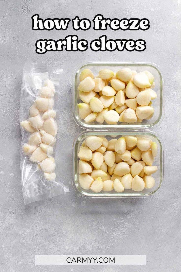 two plastic containers filled with garlic cloves and the text how to freeze garlic cloves