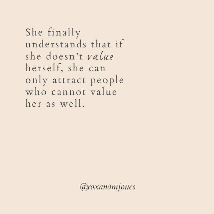 an image of a quote from the book, she finally understands that if she doesn't value herself she can only attract people who cannot value her as well