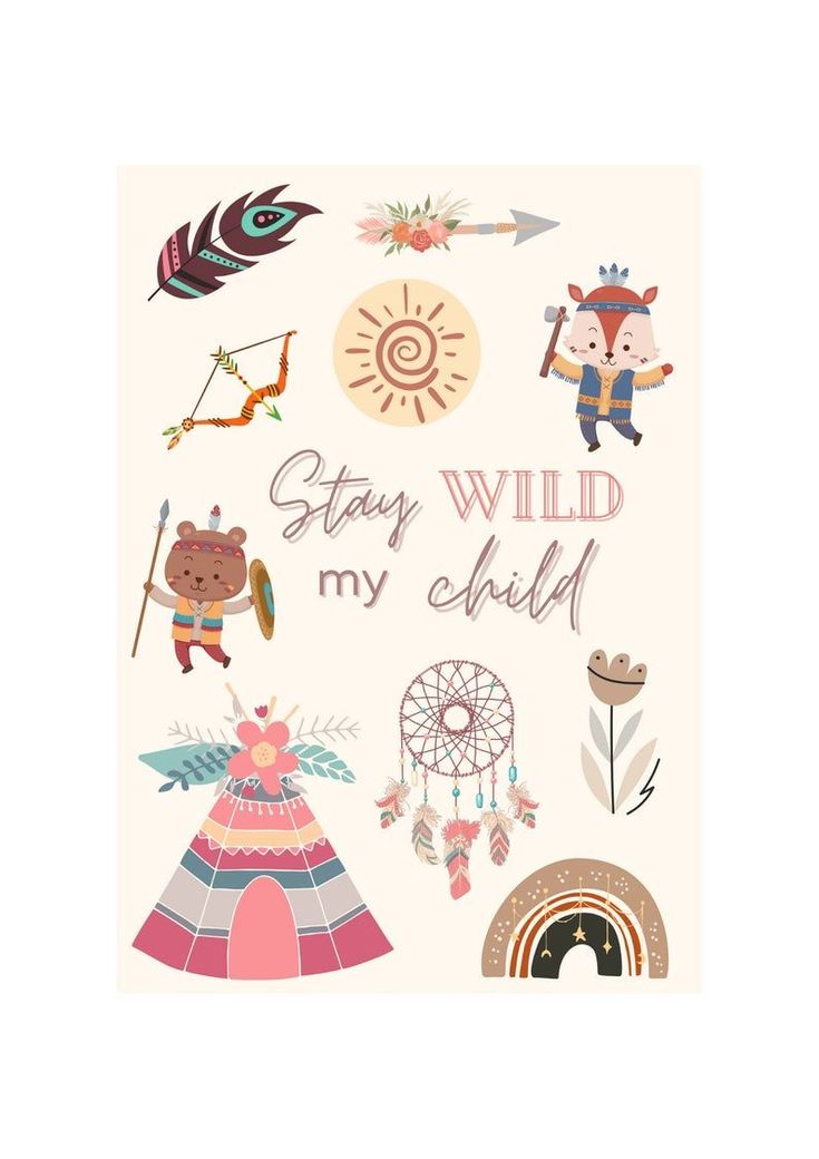 a card that says stay wild, my child with an image of native animals and indians