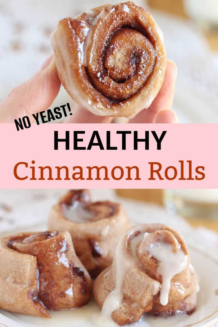 cinnamon rolls on a plate with the words, no yeast healthy cinnamon rolls above them