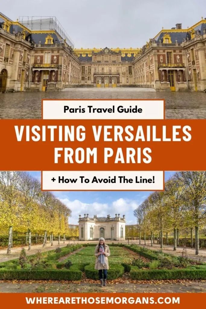 an orange and white photo with the words paris travel guide visiting versailes from paris how to avoid the line