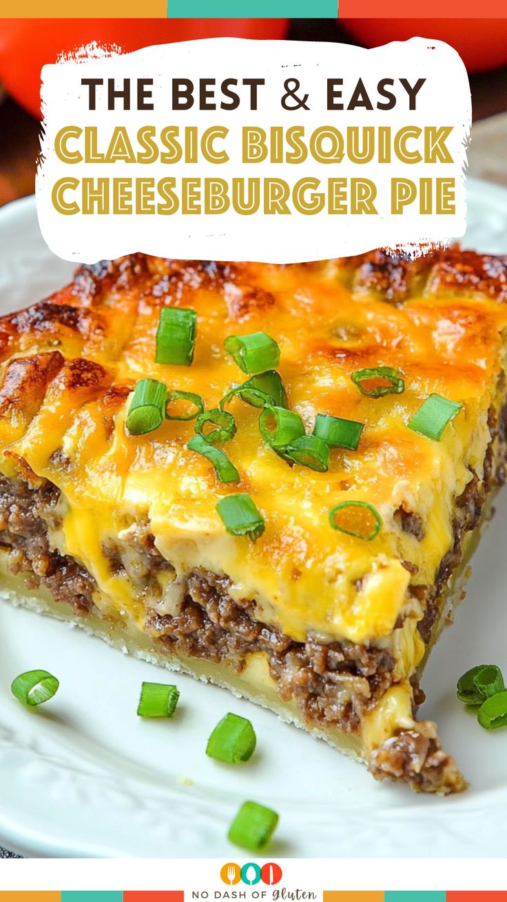 the best and easy classic biscuit cheeseburger pie on a white plate with green onions