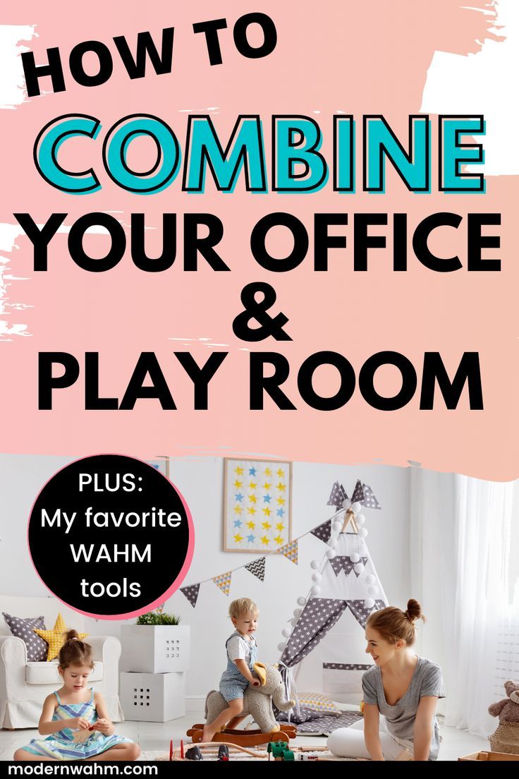 a woman and her child playing in their play room with the text how to combine your office and play room