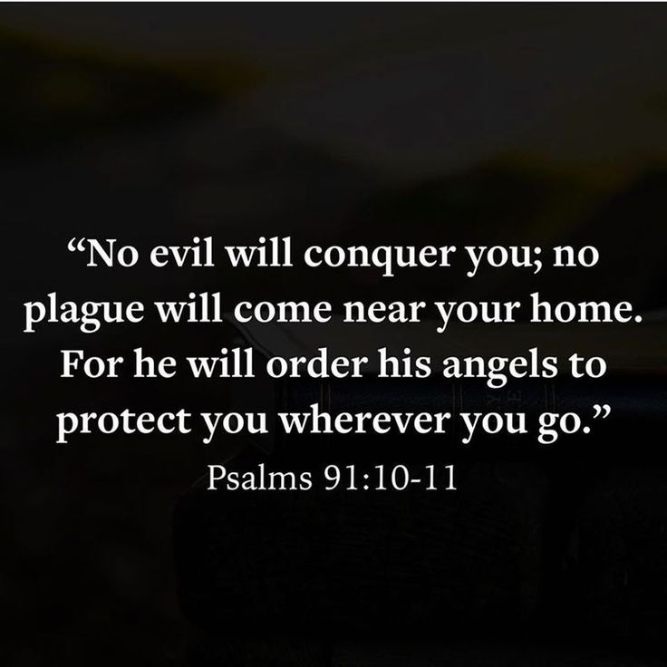 a bible verse with the words no evil will conquer you, no plague will come near your home