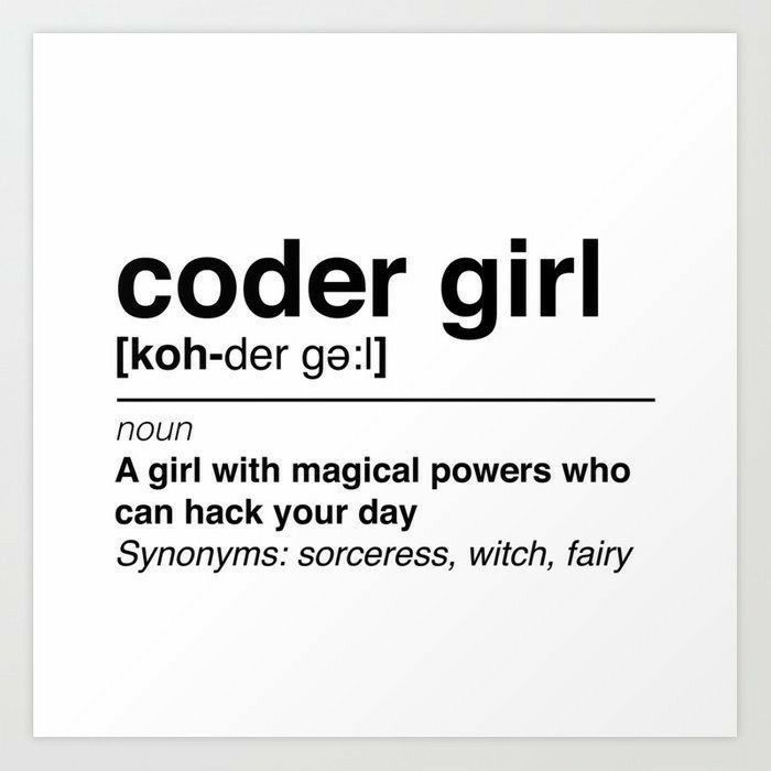 a poster with the words coder girl in black and white, on a white background