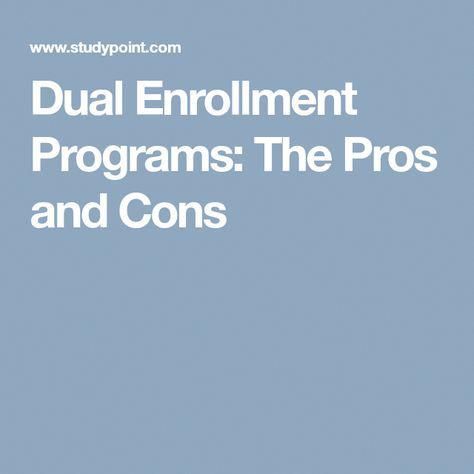 the cover of dual enrolment programs the pros and cons