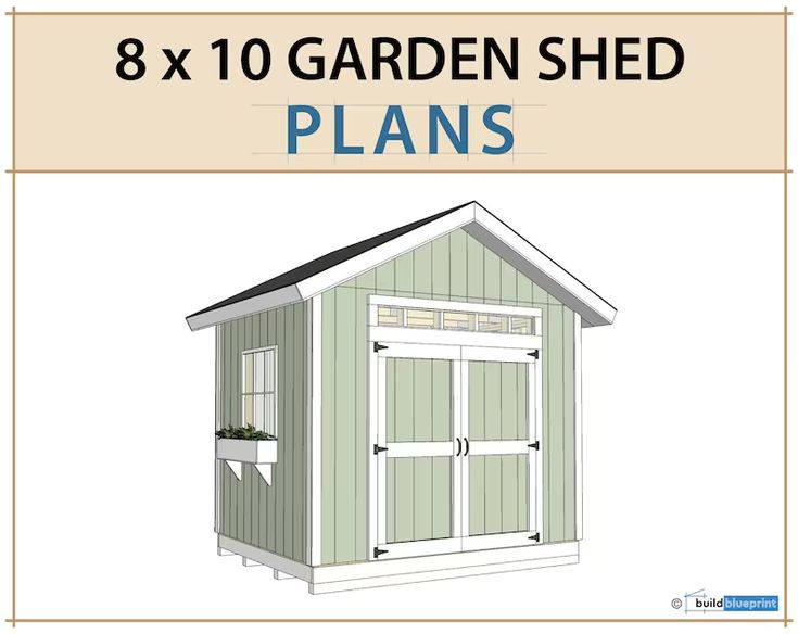 the 8x10 garden shed plans