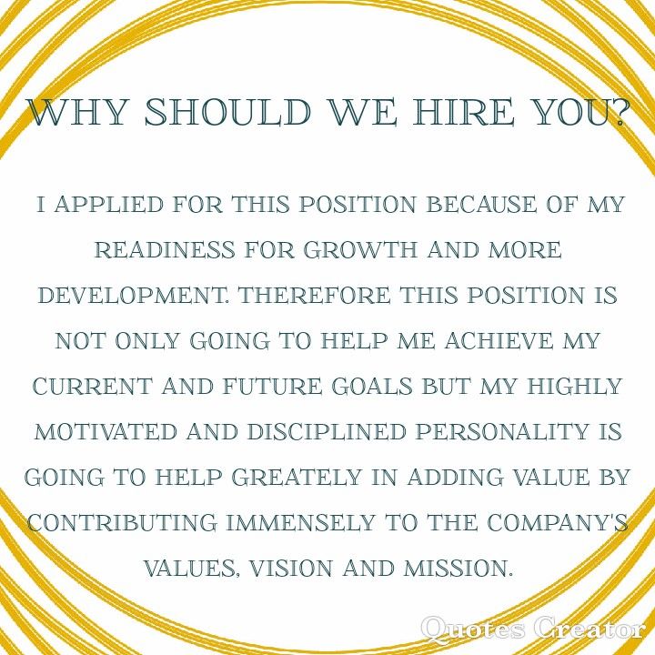 a poem written in gold and white with the words why should we hire you?