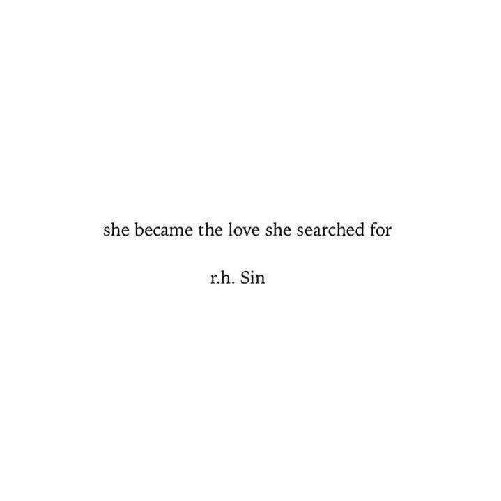 a white background with the words, she came the love she searched for r h sin