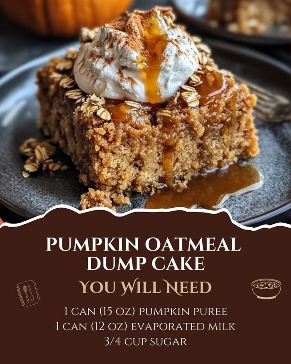 pumpkin oatmeal dump cake you will need i can't wait for it to be eaten