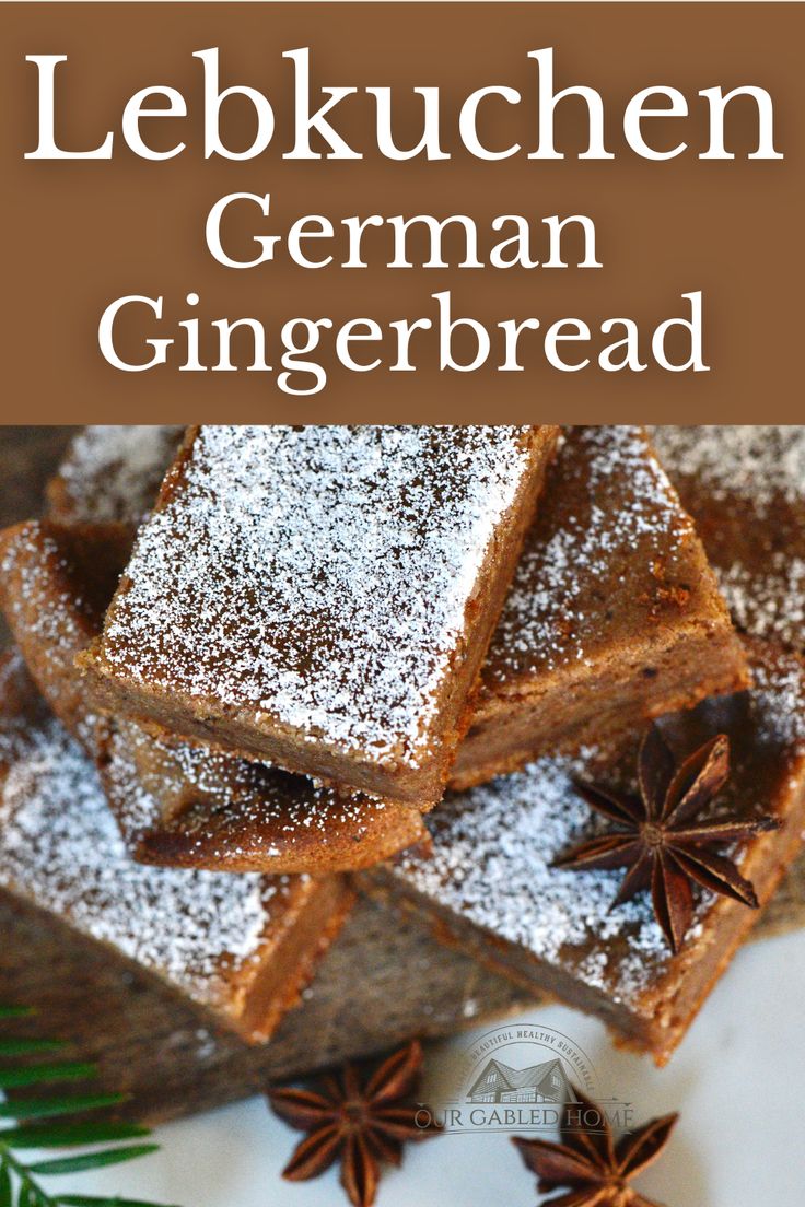 the german gingerbread is topped with powdered sugar and star anise