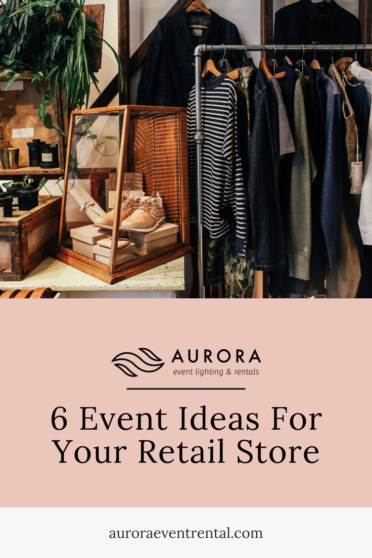 an open closet with clothes hanging on racks and the words 6 event ideas for your retail store