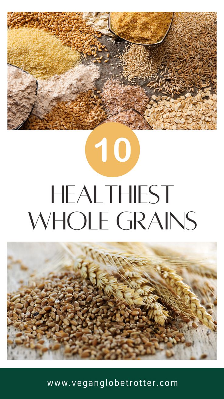 the top 10 health benefits of whole grains