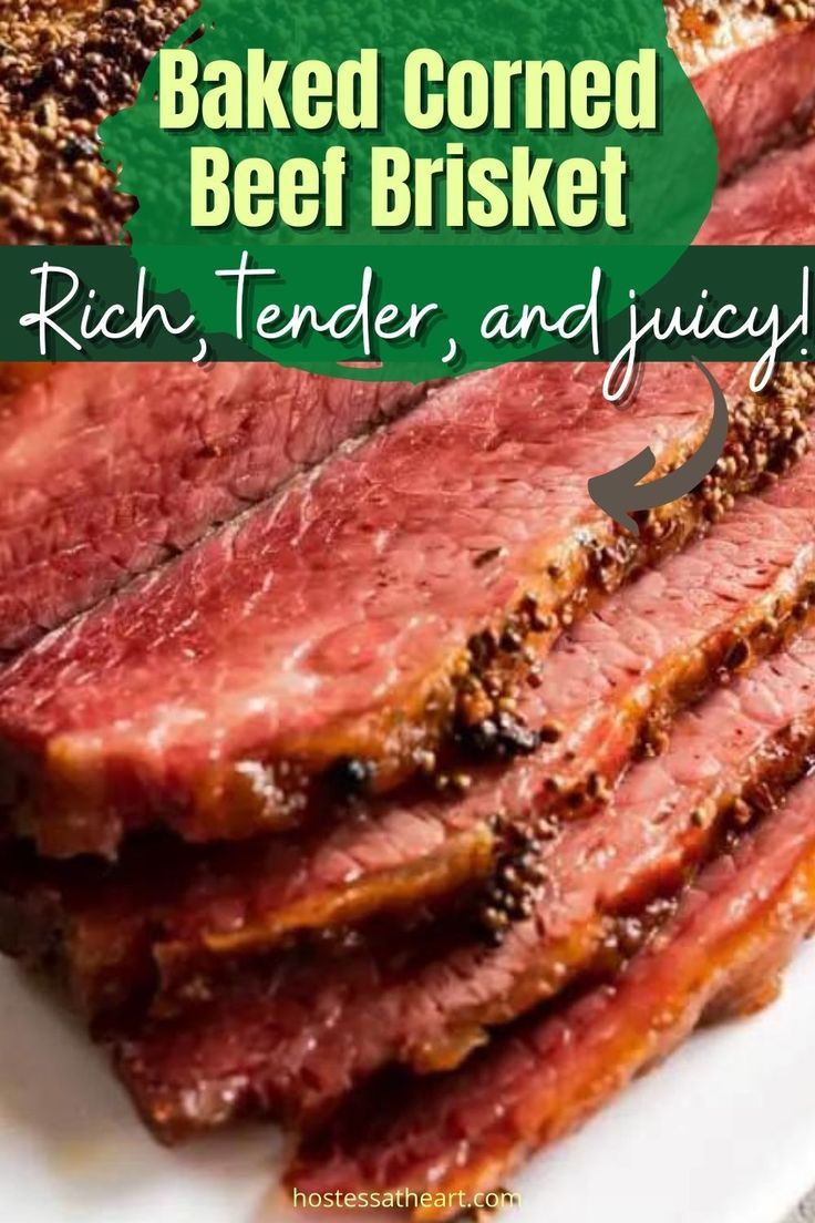 sliced corned beef on a white plate with the words baked corned beef brisket rich, tender and juicy