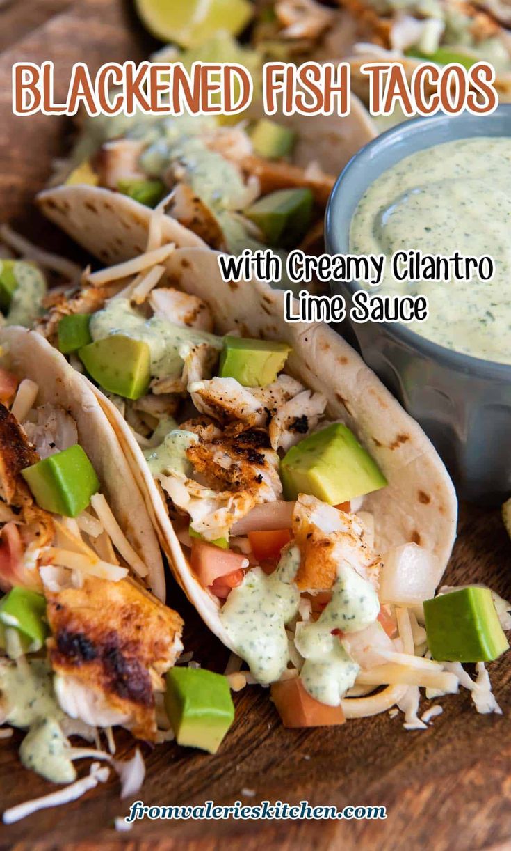 blackened fish tacos with creamy cilantro lime sauce