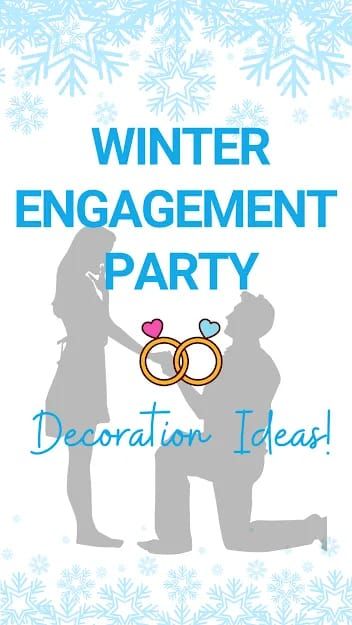 a couple holding hands with the text winter engagement party decoration ideas