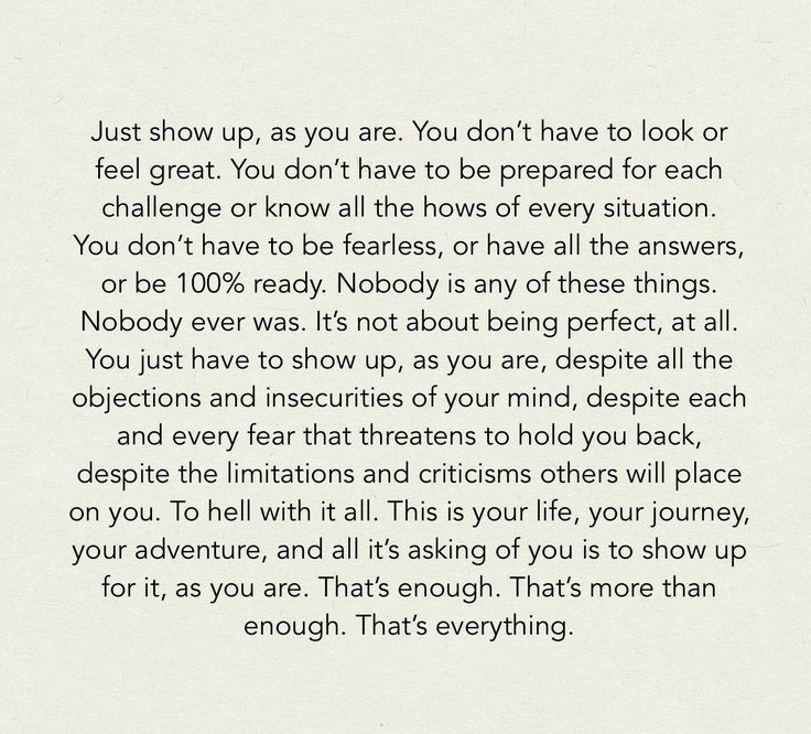 a poem written in black and white on paper with the words just show up as you are, you're you don't have to be prepared for each