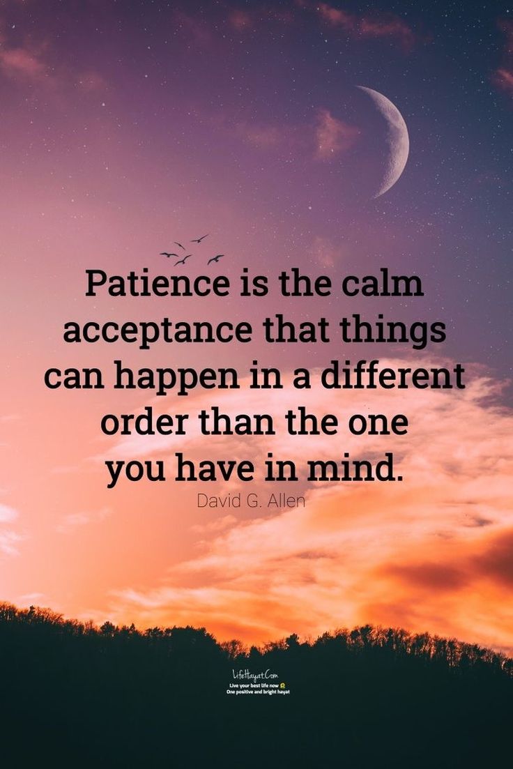 a sunset with the quote,'patience is the calm acceptance that things can happen in a different order than the one you have in mind