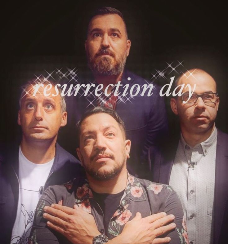 a group of men standing next to each other with the words resurrection day over them