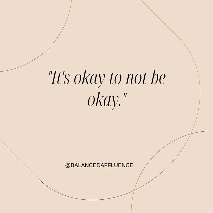 the quote it's okay to not be okay