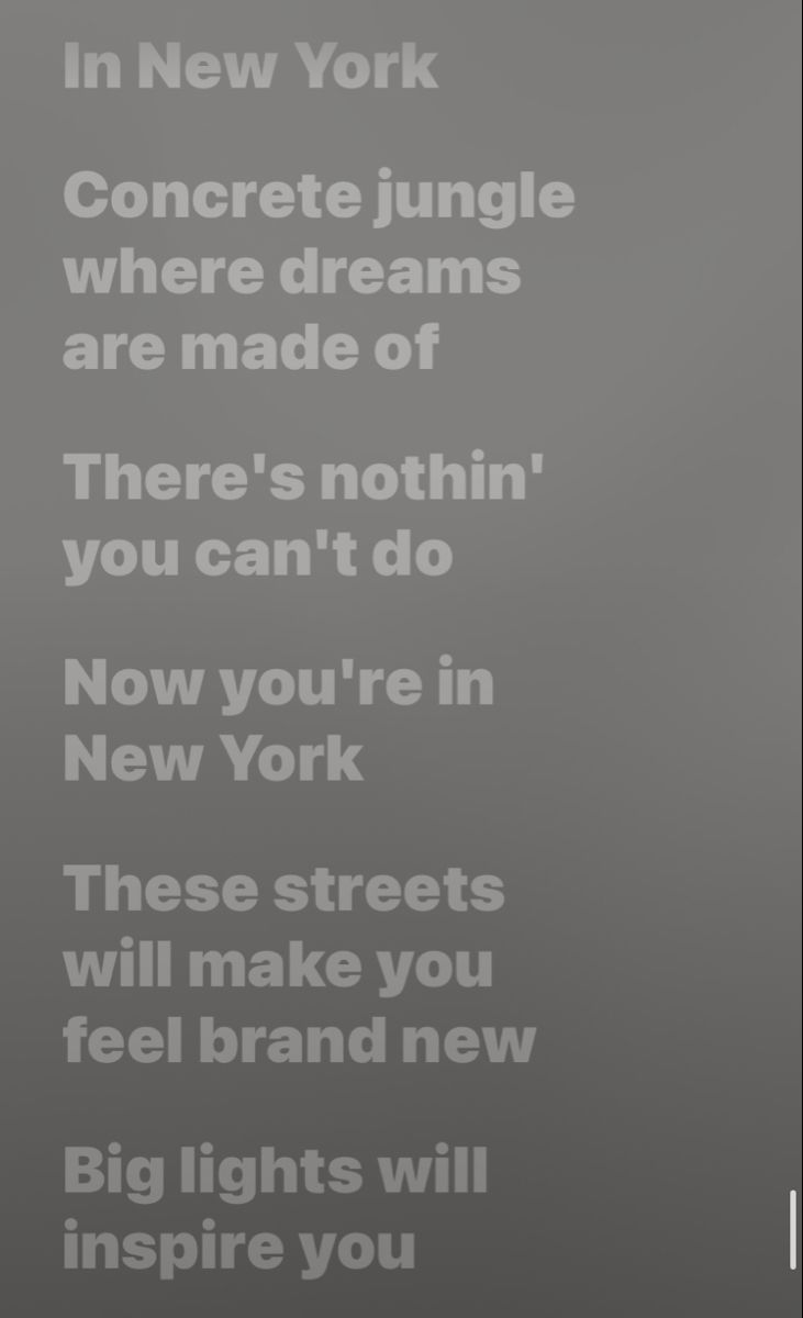 an advertisement with the words in new york, concrete jungle where dreams are made of there's nothing you can't do