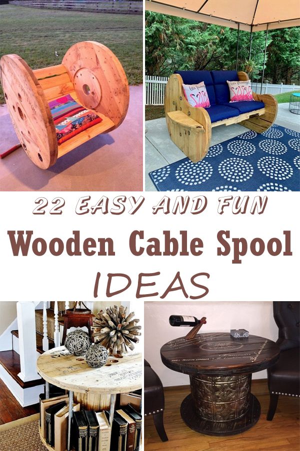 wooden cable spool tables and chairs with text overlay reading 22 easy and fun wooden cable spool ideas