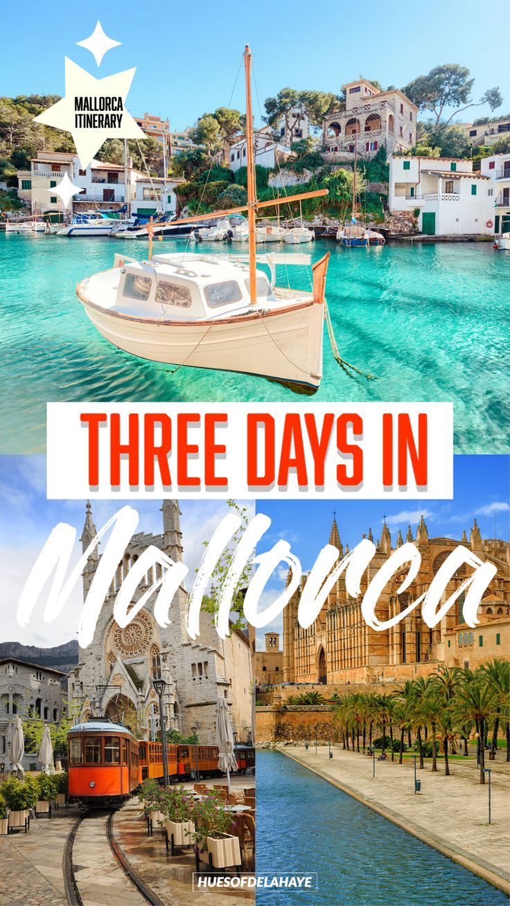 three days in mallorca, spain with text overlaying the top and bottom