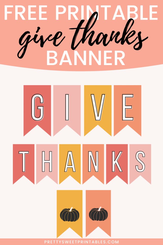 the free printable give thanks banner for thanksgiving