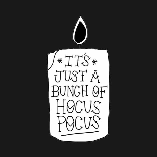 a candle with the words, it's just a bunch of hocus pocuss