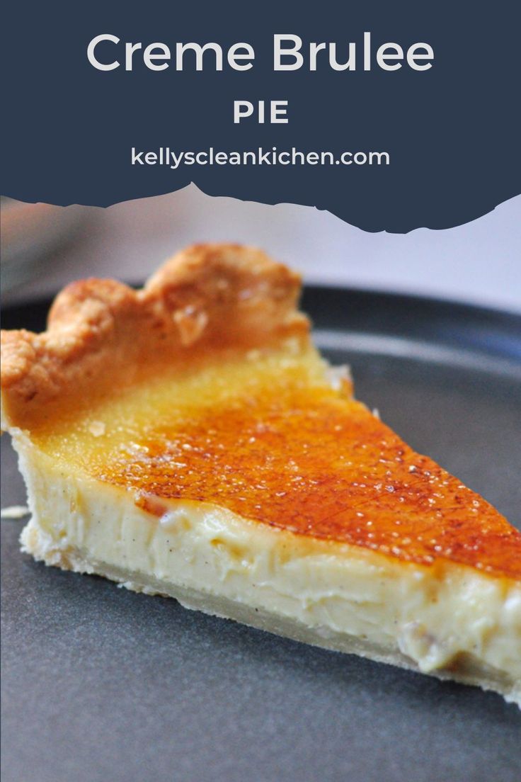 a slice of creme brulee pie on a plate with text overlay