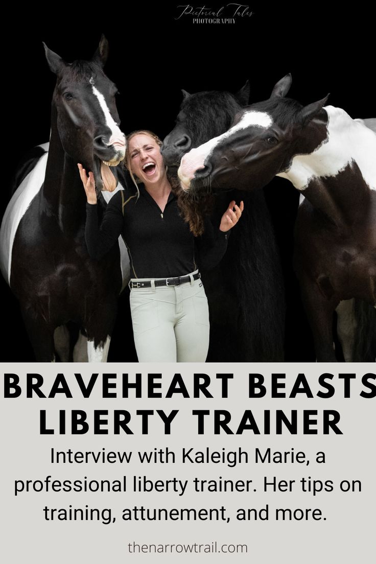 a woman standing next to two horses with the caption brave heart beasts liberty trainer