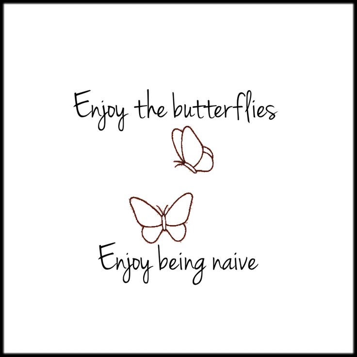 two butterflies with the words enjoy the butterflies and enjoy being alive written on each one