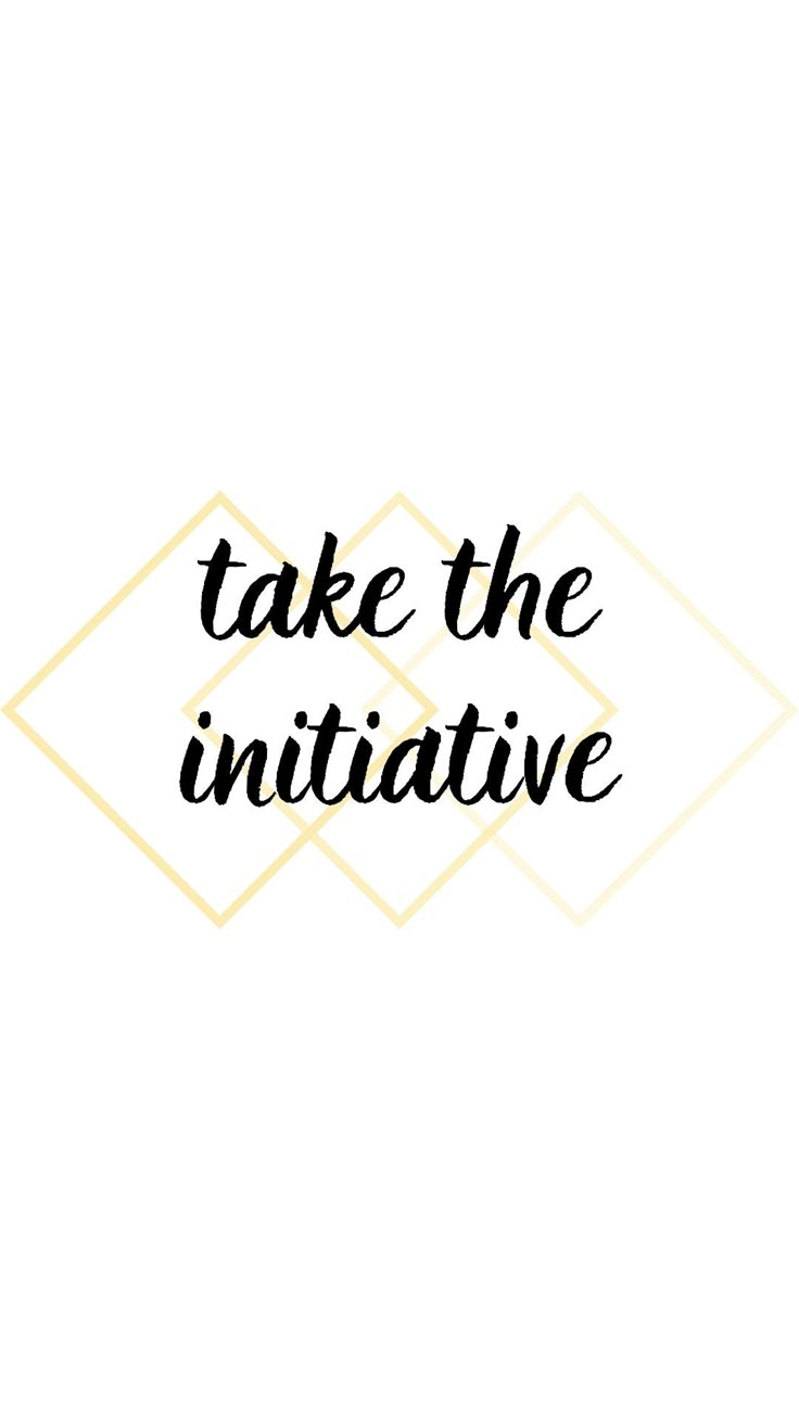 the words take the initiative written in black ink on a white and yellow geometric background