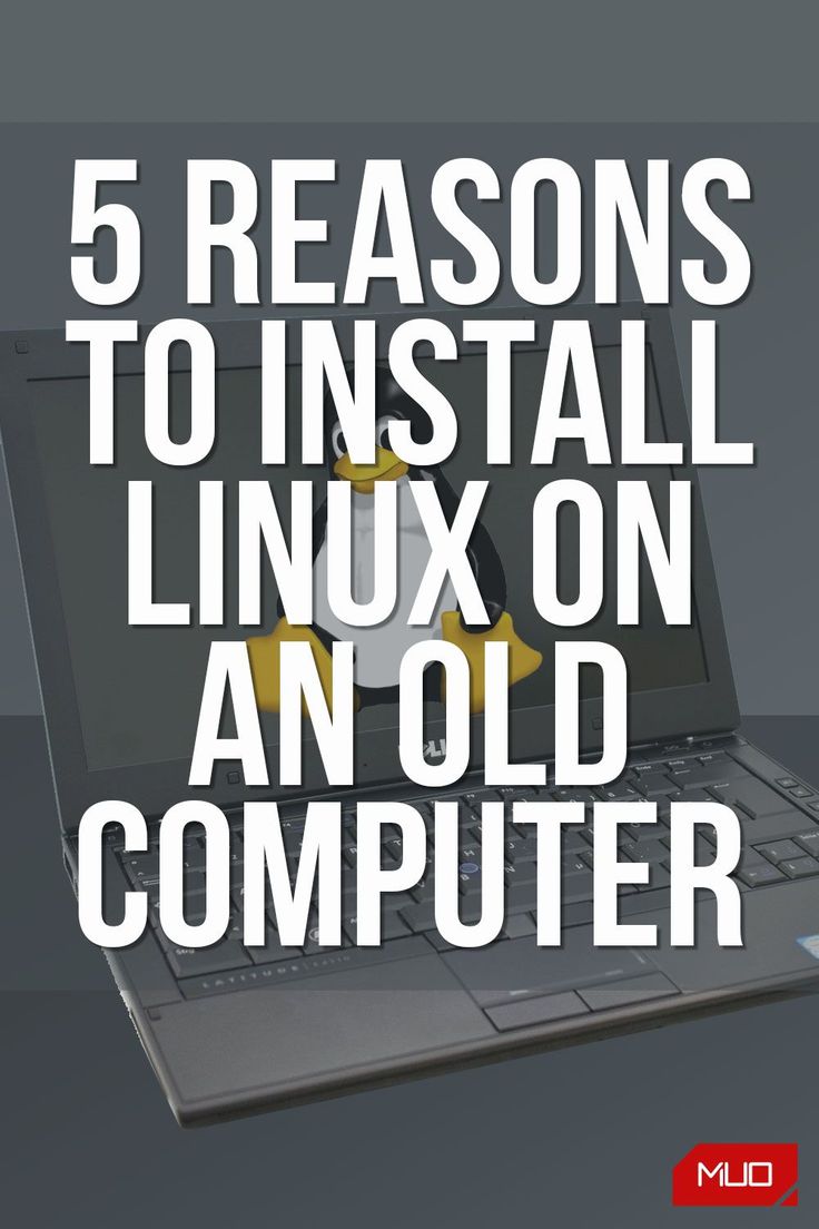 a laptop computer with the words 5 reasons to install linux on an old computer