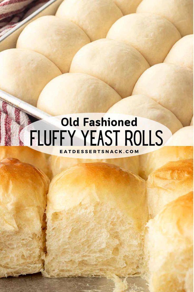 old fashioned fluffy yeast rolls in a pan with text overlay that reads, old fashioned fluffy yeast rolls