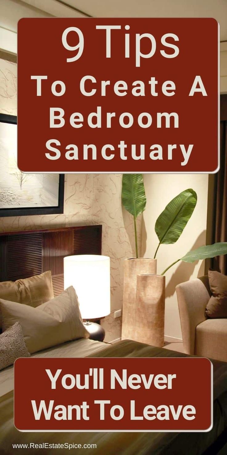 a bedroom with a bed, couch and lamp in it that says 9 tips to create a bedroom sanctuary you'll never want to leave