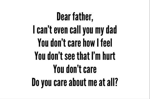 a black and white photo with the words dear father, i can't even call you