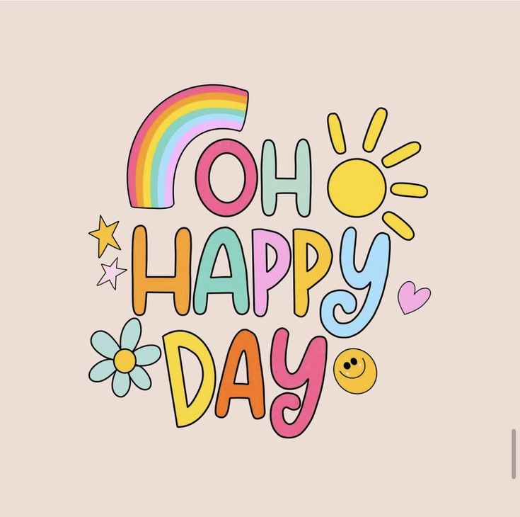 the words oh happy day are painted in bright colors and flowers on a pink background