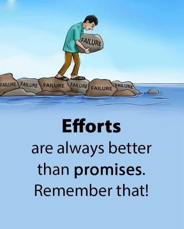 a man is standing on rocks with the words effortss are always better than promises, remember that