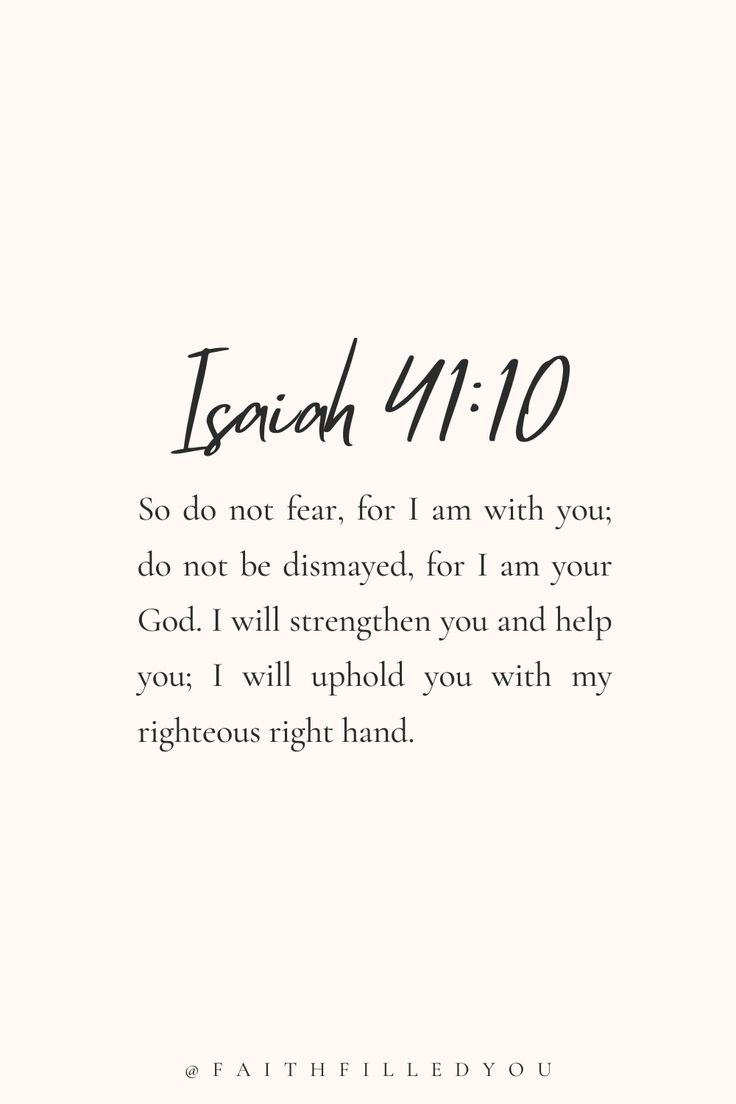 Isaiah 41:10 Bible verse Bible Words Of Encouragement, God Is Always With You Quotes, Study Bible Verse, Bible Motivational Verses, Bybel Verses Quotes, God Is For You, The Best Bible Verses Life, God Verses Daily Reminder, Life Verses For Women