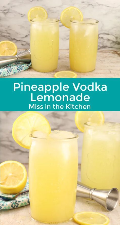 pineapple vodka lemonade is the perfect drink for cold weather and it's made with only 3 ingredients