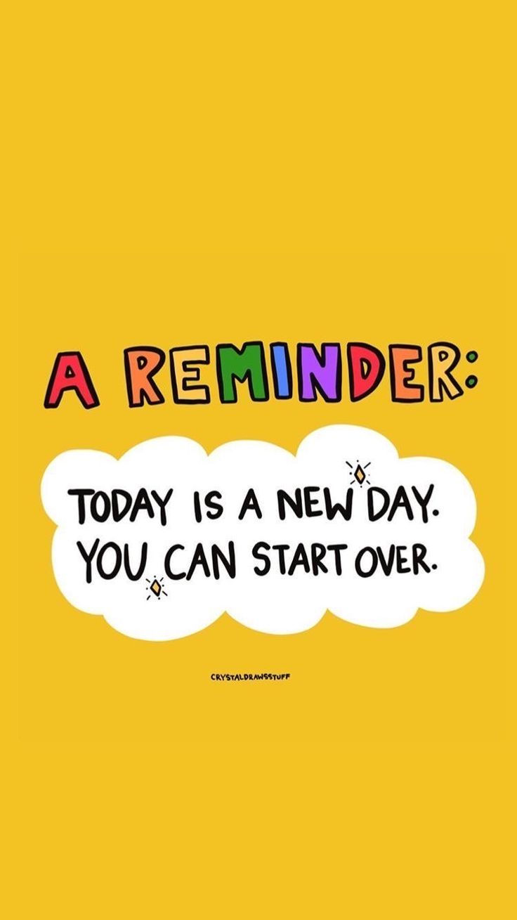 a reminder with the words today is a new day you can start over