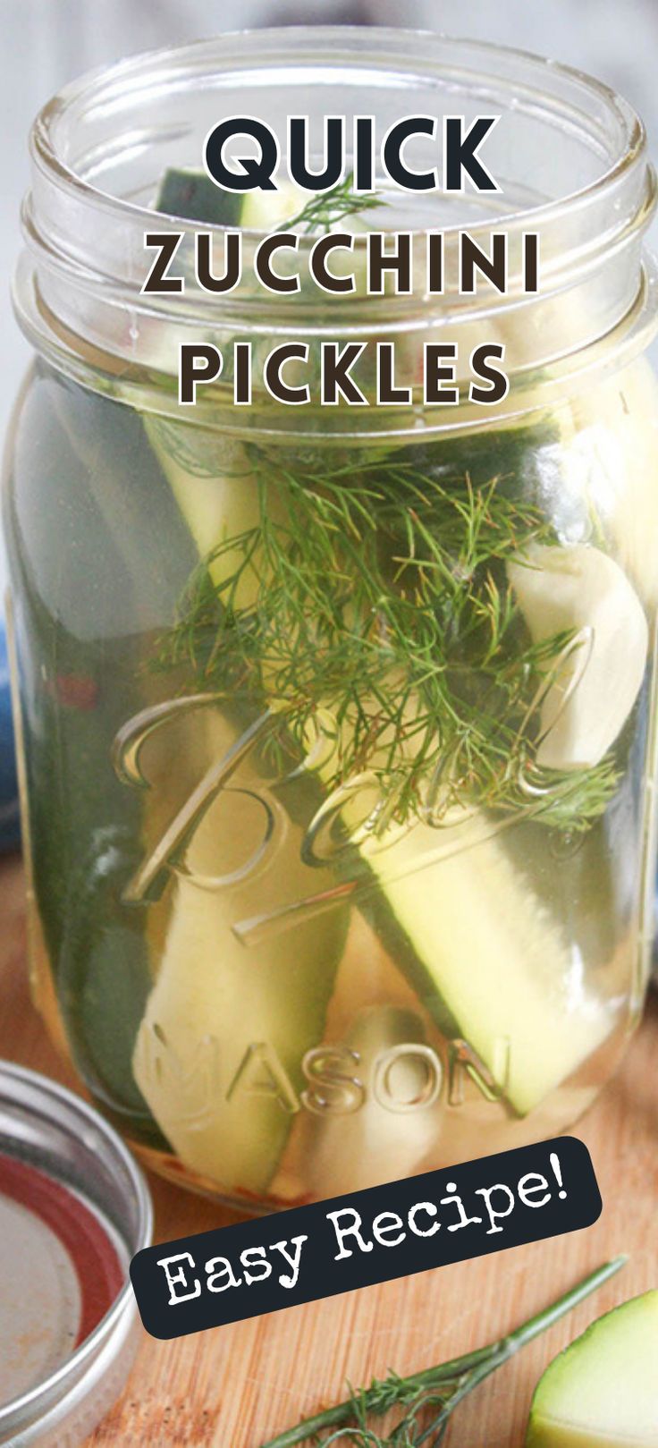 pickles in a mason jar with the title quick zucchini pickles easy recipe