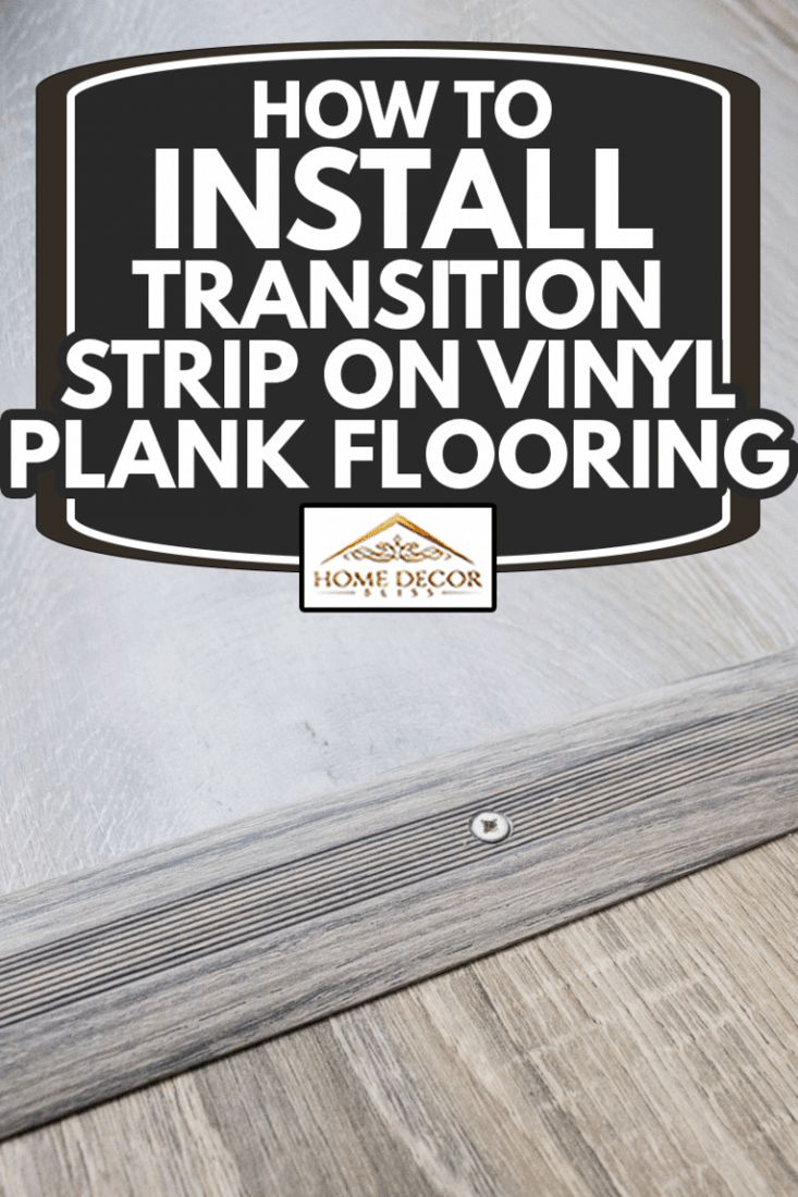 how to install transition strip on vinyl plank flooring